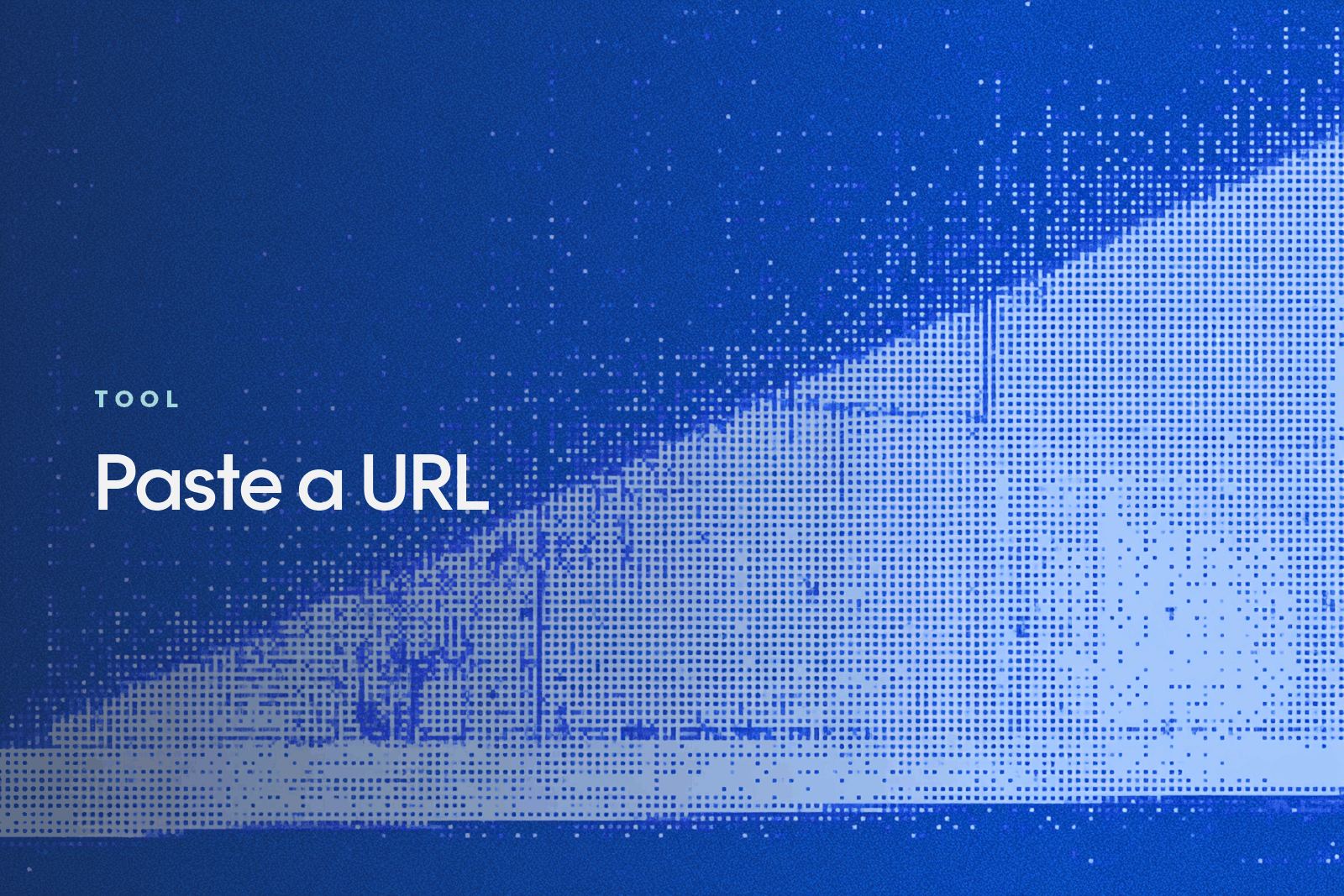 A plain wall in raking light rendered as a blue pixel dither, captioned Tool, Paste a URL