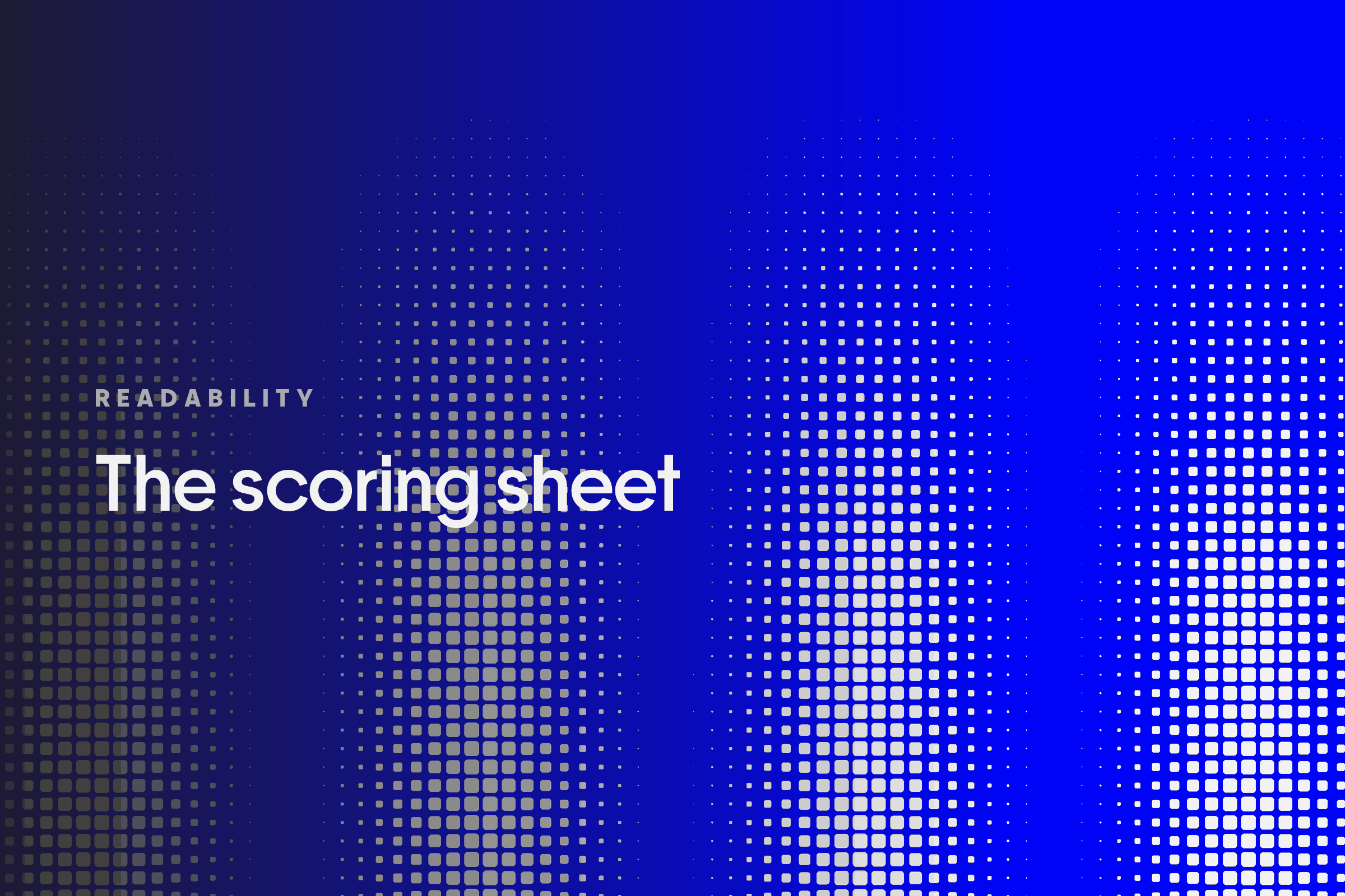 A grid of pale squares brightening across a deep blue field, captioned Readability, The scoring sheet